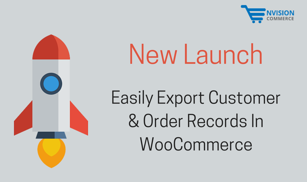 New-Launch-Easily-Export-Customer-Order-Records