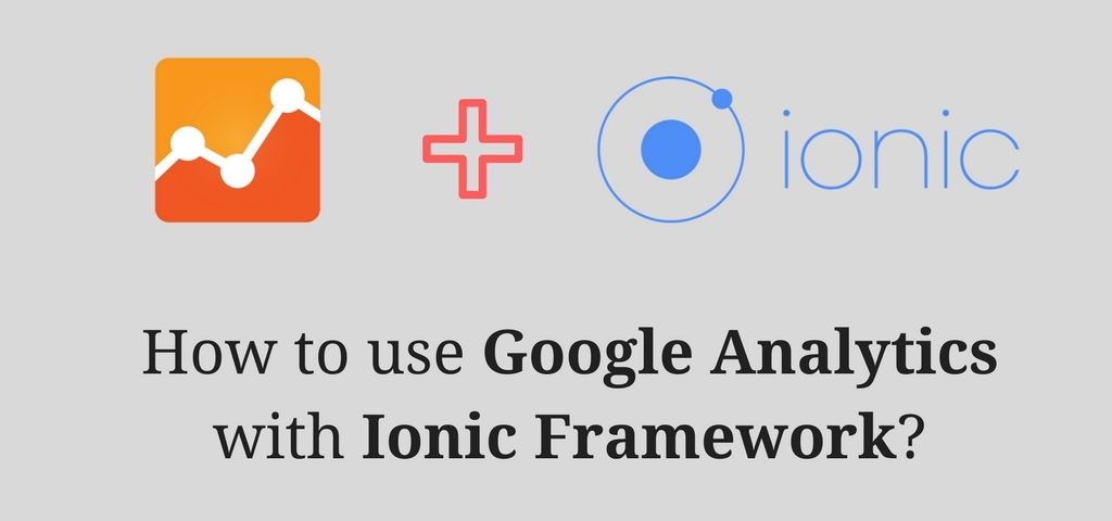 how-to-use-google-analytics-with-ionic-framework